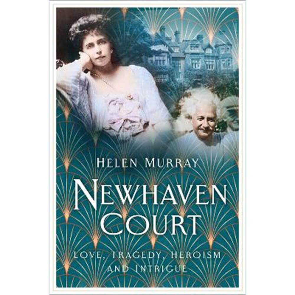 Newhaven Court: Love, Tragedy, Heroism and Intrigue (Paperback) - Helen Murray
